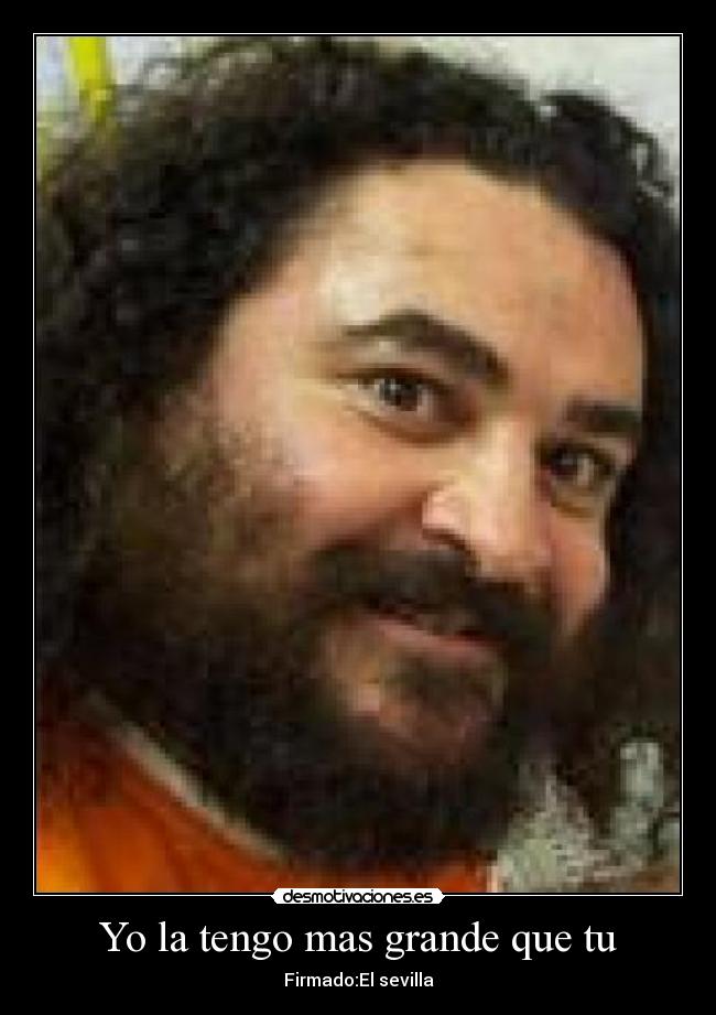 Yo la tengo mas grande que tu -