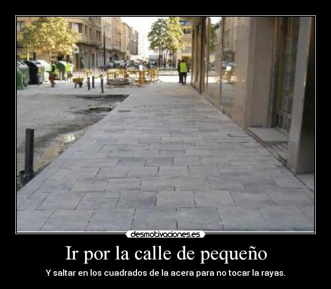 Ir por la calle de pequeño - 