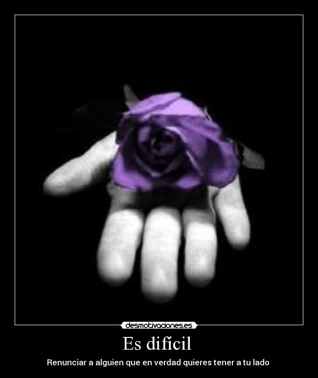 Es difícil  - 