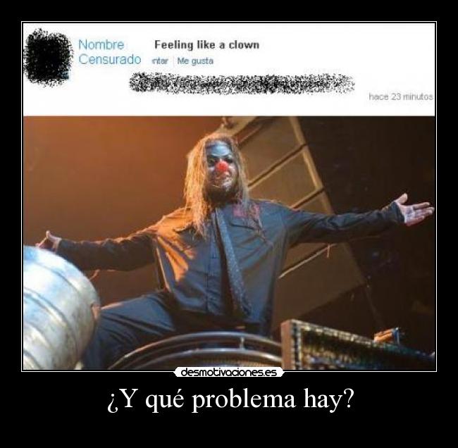 ¿Y qué problema hay? -