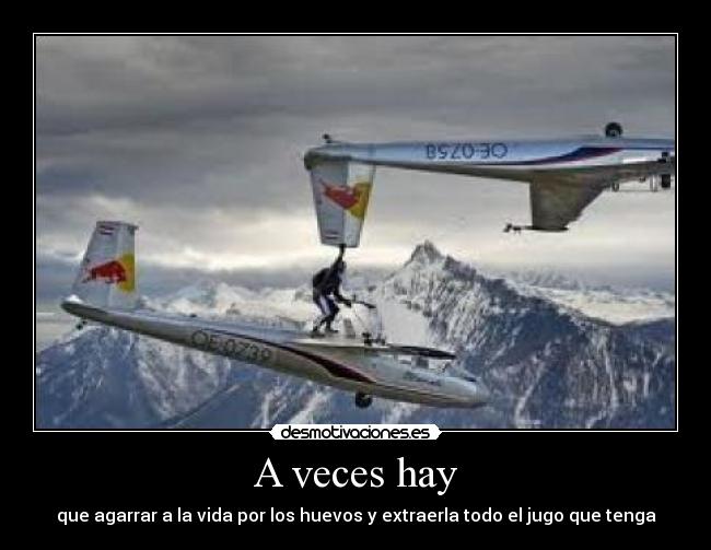 A veces hay -