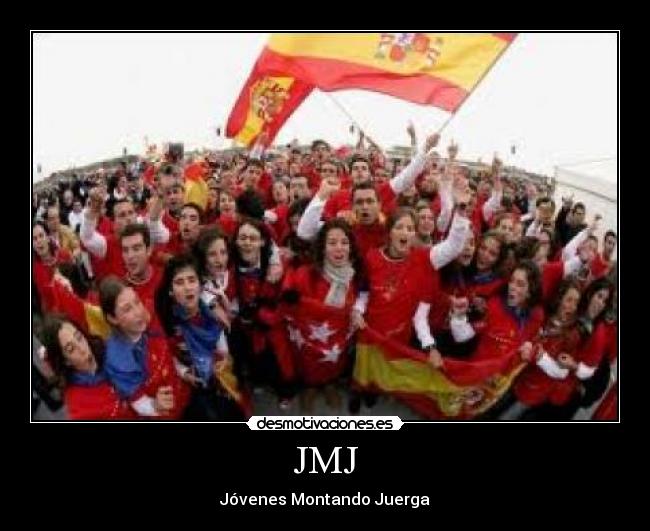 JMJ - Jóvenes Montando Juerga