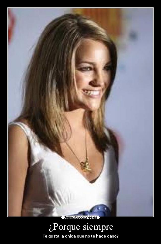¿Porque siempre -