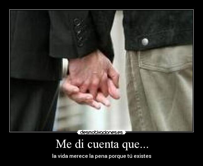 Me di cuenta que... -