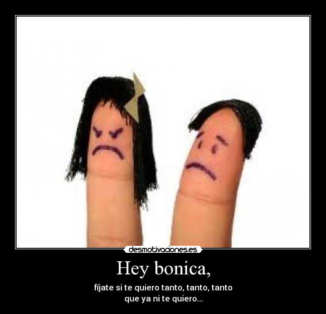 Hey bonica, -