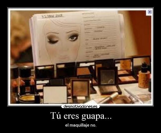 Tú eres guapa... - 