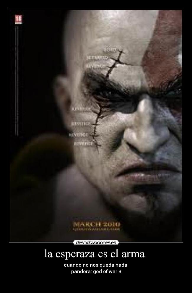 la esperaza es el arma - cuando no nos queda nada
pandora: god of war 3