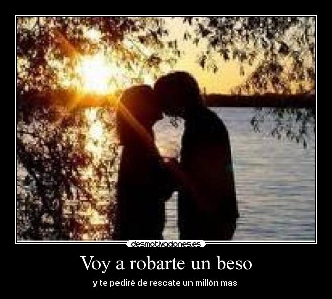 Voy a robarte un beso -
