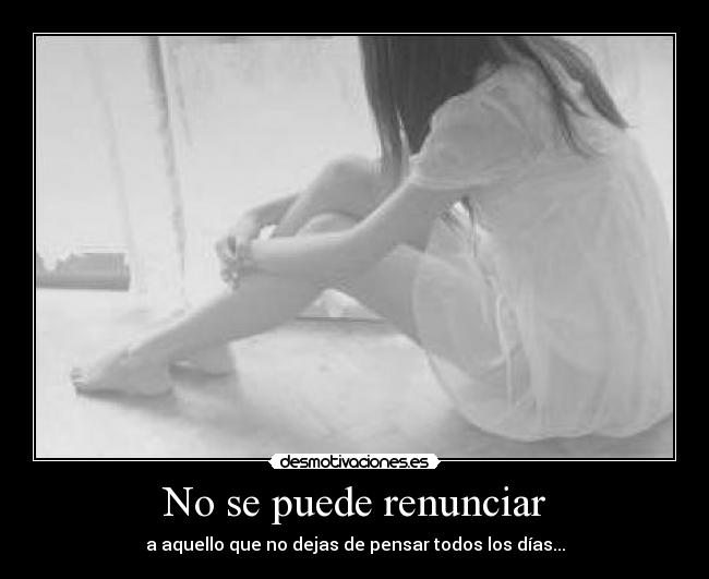 No se puede renunciar -