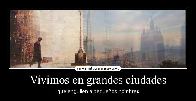 Vivimos en grandes ciudades - 