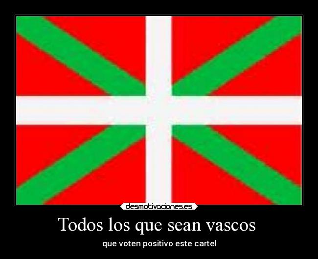 Todos los que sean vascos -