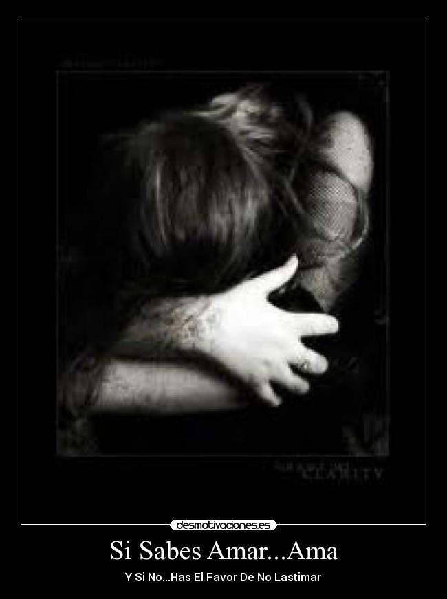 Si Sabes Amar...Ama -