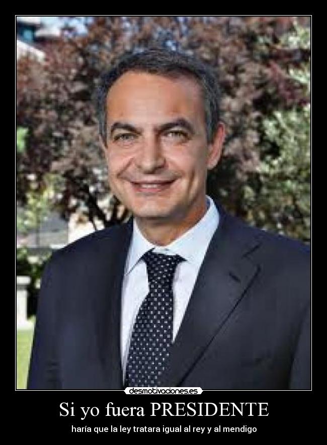 Si yo fuera PRESIDENTE -