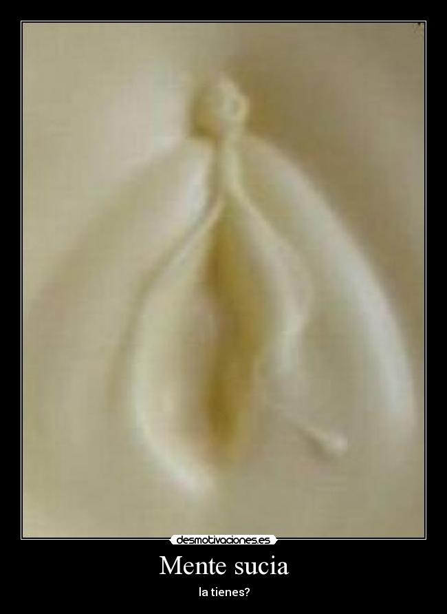 Mente sucia - la tienes?