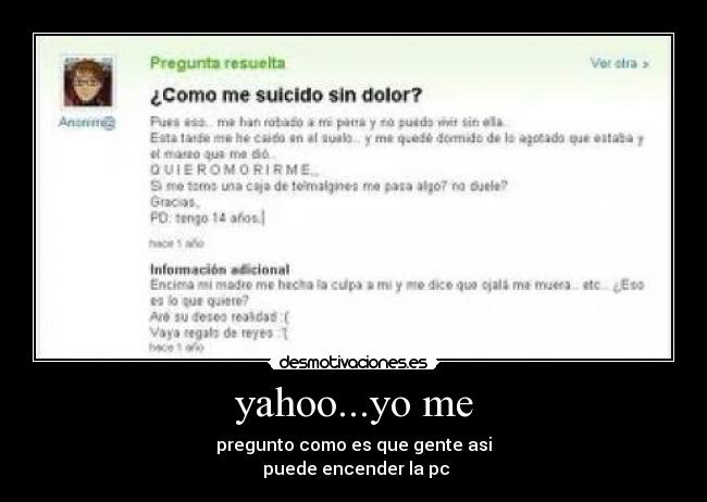 carteles pc gente preguntas yahoo desmotivaciones