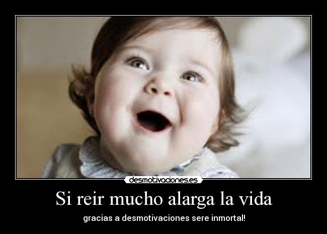 Si reir mucho alarga la vida - 