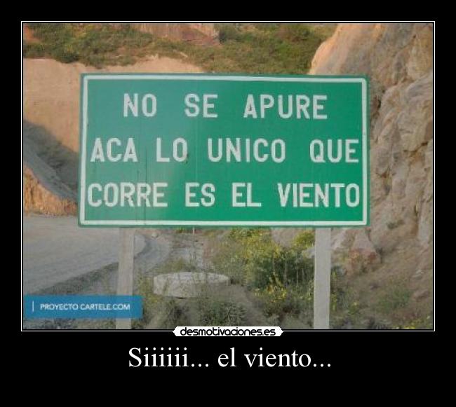 Siiiiii... el viento... - 