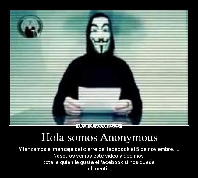 Hola somos Anonymous - 