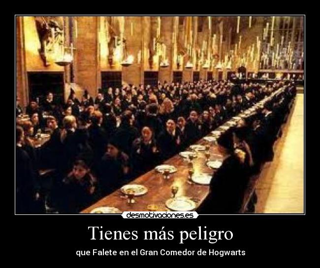 Tienes más peligro - 