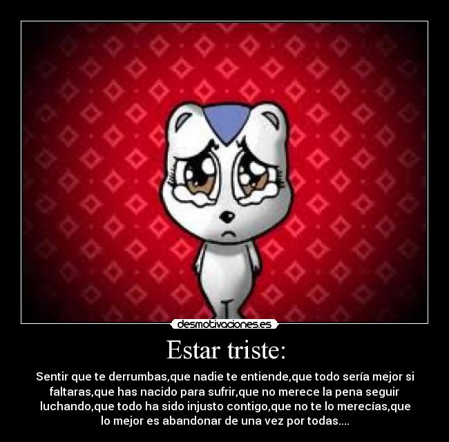 Estar triste: - 