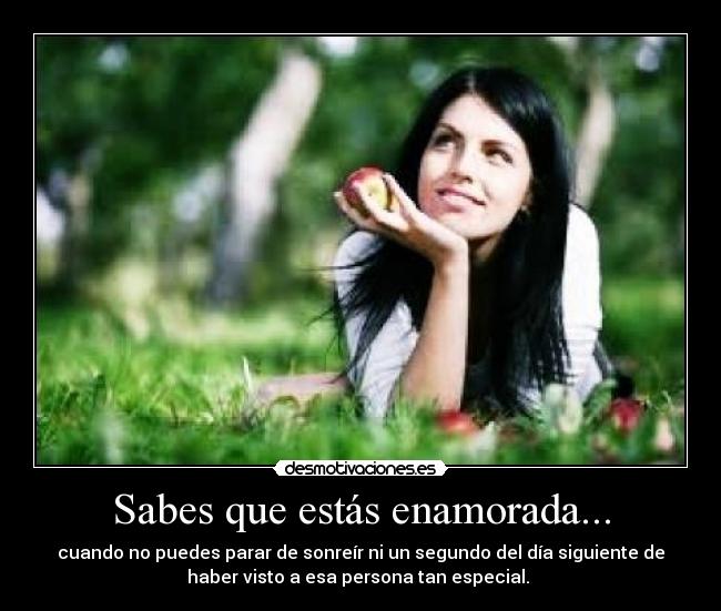 Sabes que estás enamorada... -