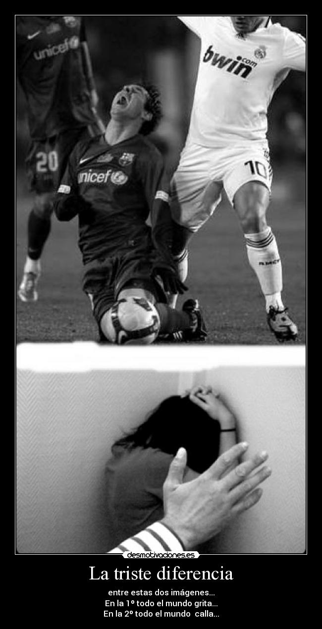 La triste diferencia - entre estas dos imágenes...
En la 1º todo el mundo grita...
En la 2º todo el mundo calla...