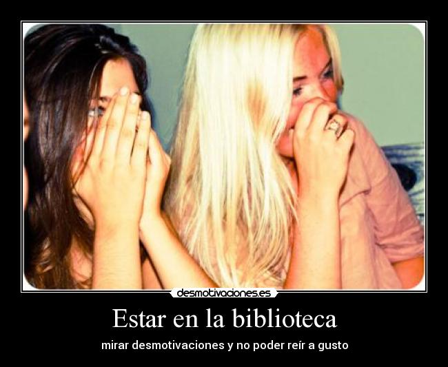 Estar en la biblioteca - 