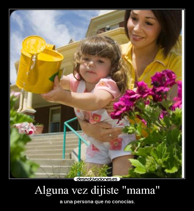 Alguna vez dijiste mama - 