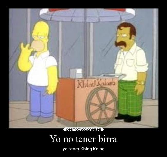 Yo no tener birra -
