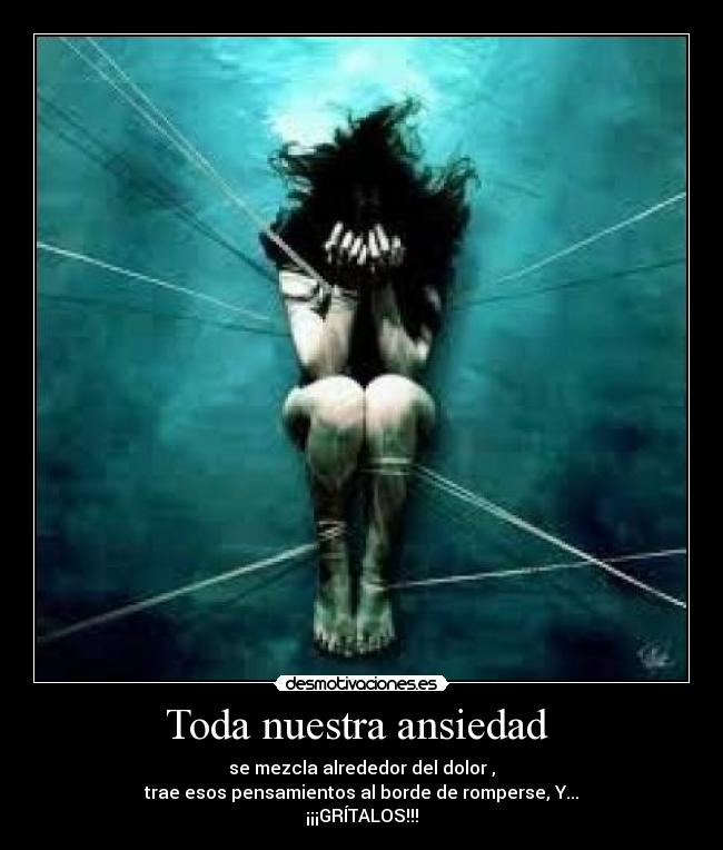Toda nuestra ansiedad  - 
