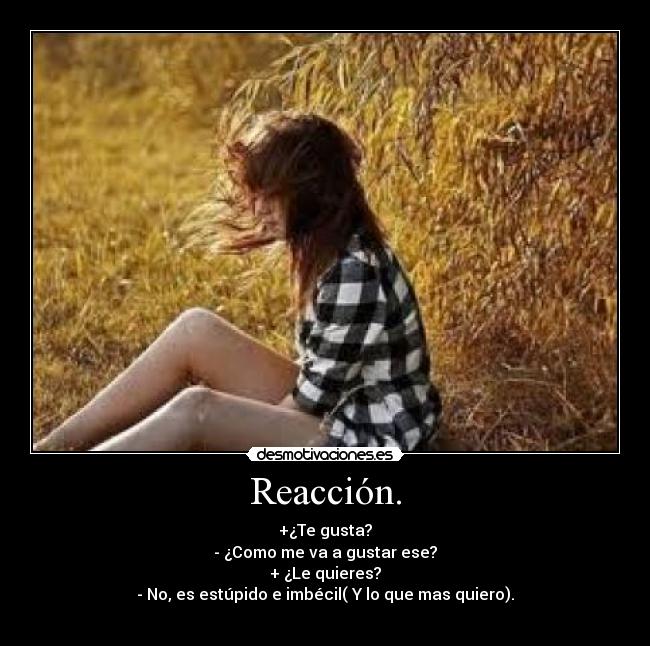 Reacción. - 