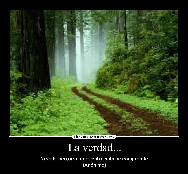 La verdad... -
