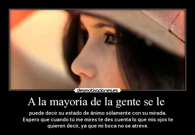 A la mayoría de la gente se le -