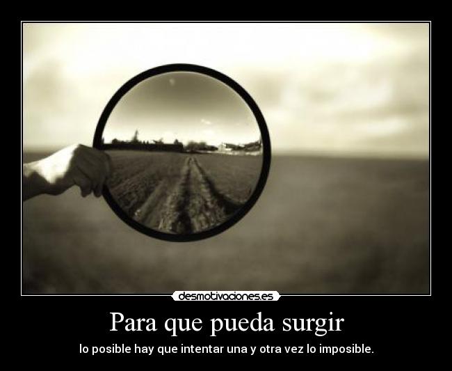 Para que pueda surgir - 