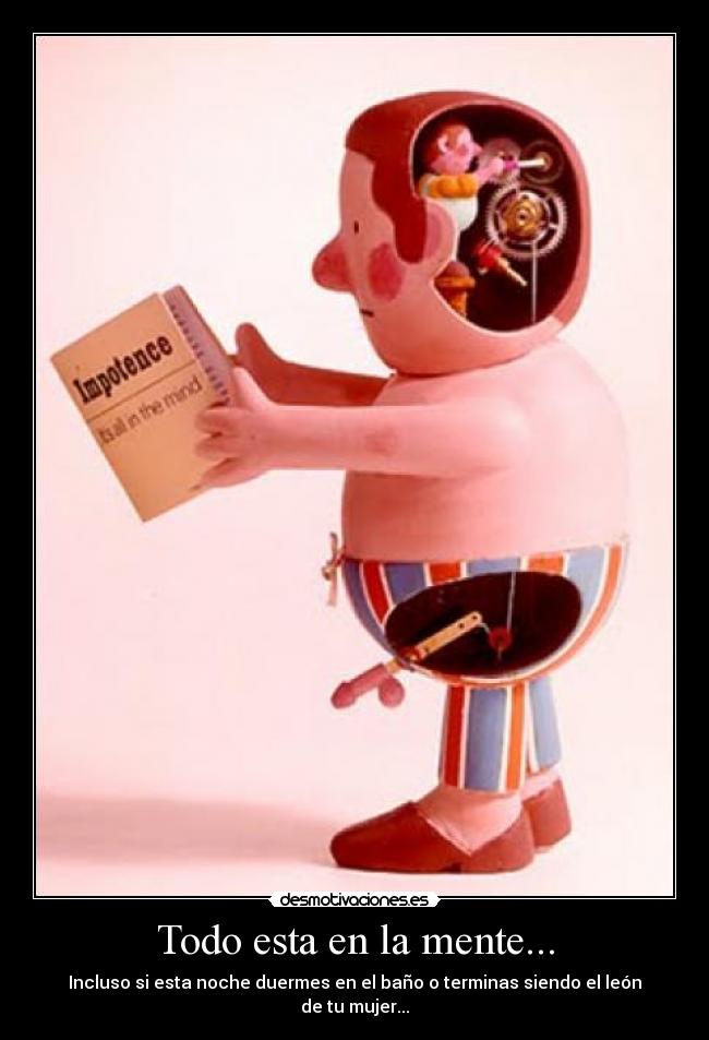 Todo esta en la mente... -