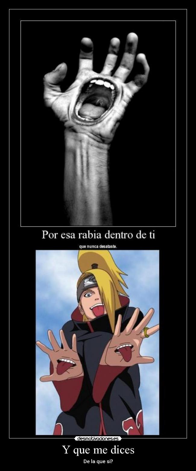 Y que me dices - De la que si?