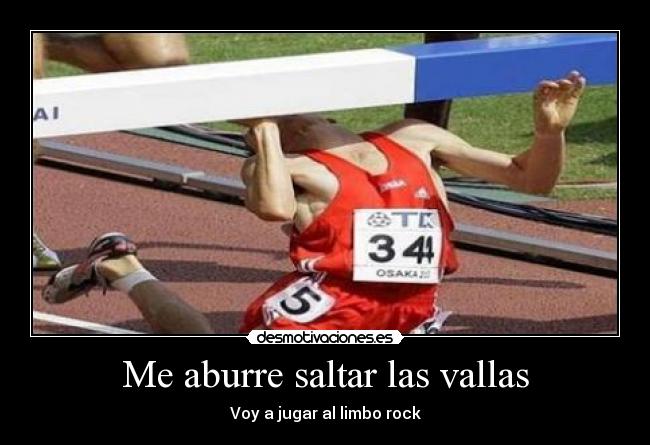 Me aburre saltar las vallas - Voy a jugar al limbo rock