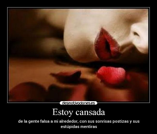 Estoy cansada -
