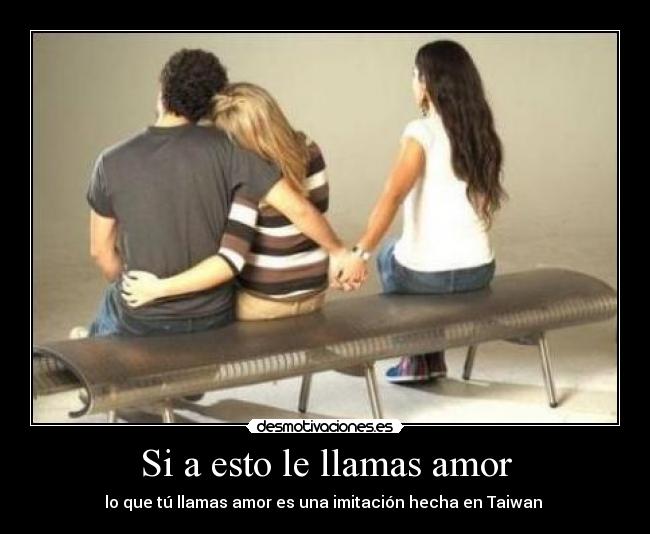 Si a esto le llamas amor - 