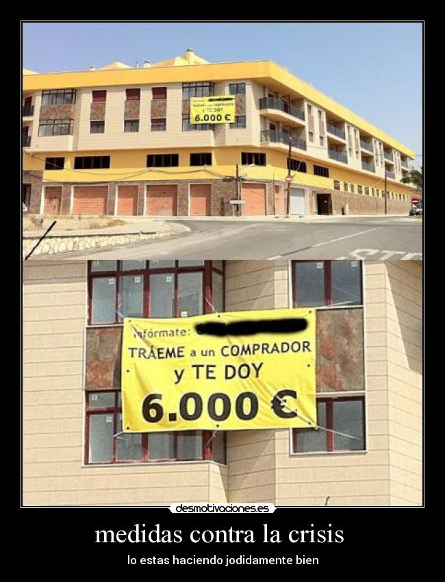 medidas contra la crisis  - lo estas haciendo jodidamente bien