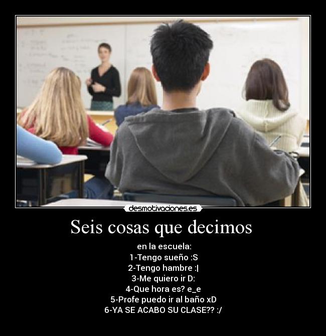 Seis cosas que decimos -