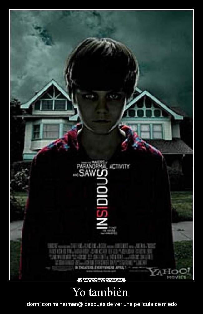 Yo también - dormí con mi herman@ después de ver una película de miedo
