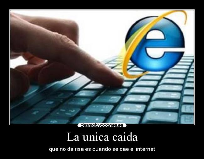 La unica caida -