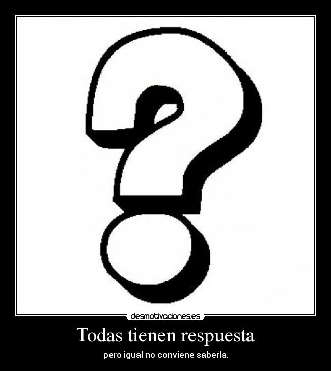 Todas tienen respuesta -