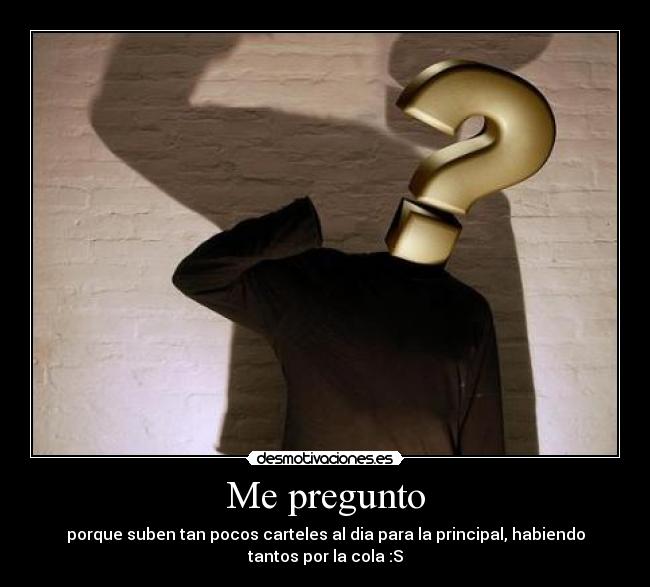 carteles pregunto desmotivaciones