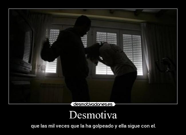 carteles mujer golpeada por marido desmotivaciones