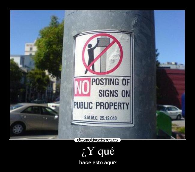 ¿Y qué - hace esto aquí?