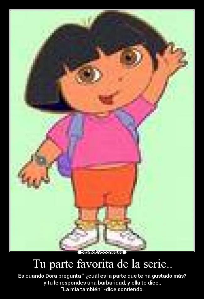 Tu parte favorita de la serie.. -
