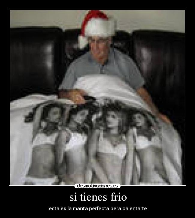 si tienes frio -