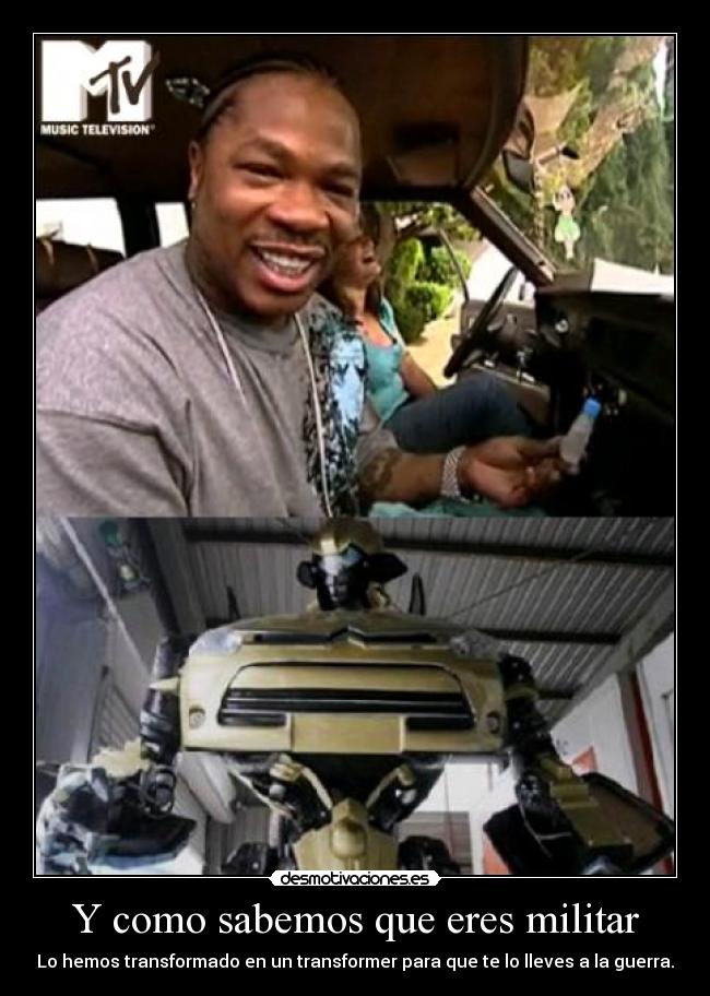 Y como sabemos que eres militar - Lo hemos transformado en un transformer para que te lo lleves a la guerra.